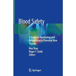 Blood Safety: A Guide to Monitoring and Responding to Potential New Threats