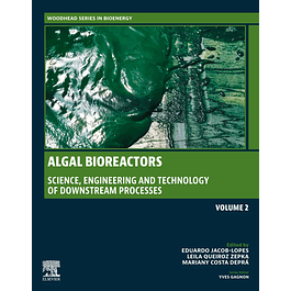 Algal Bioreactors: Vol 2: Science, Engineering and Technology of Downstream Processes