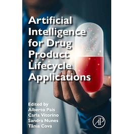 Artificial Intelligence for Drug Product Lifecycle Applications