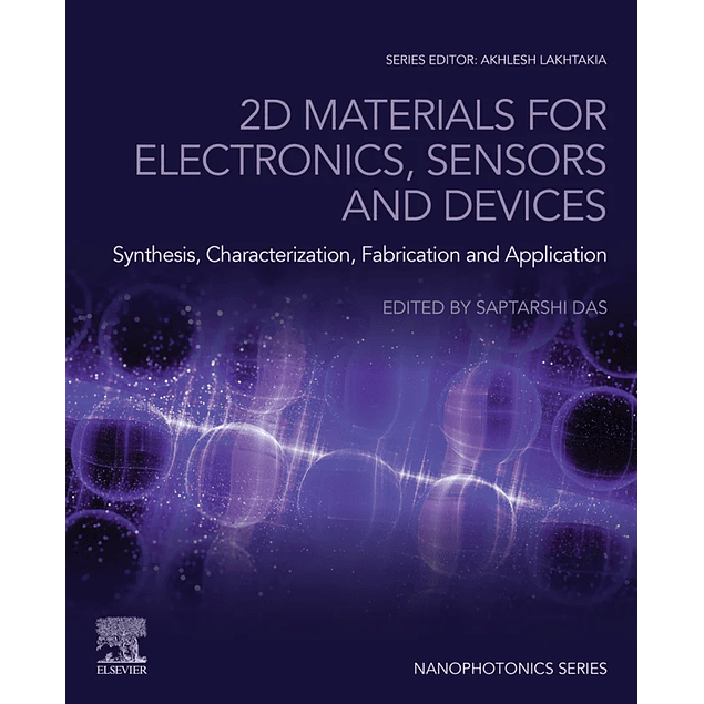 2D Materials for Electronics, Sensors and Devices: Synthesis, Characterization, Fabrication and Application