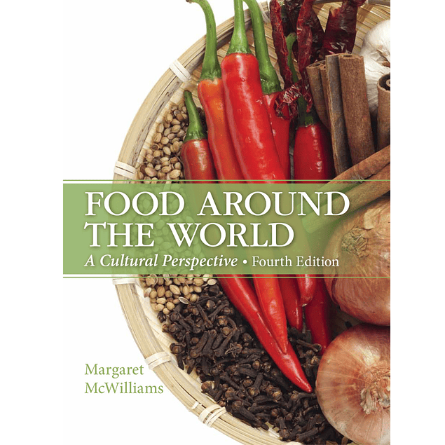 Food Around the World: A Cultural Perspective 4th Edition