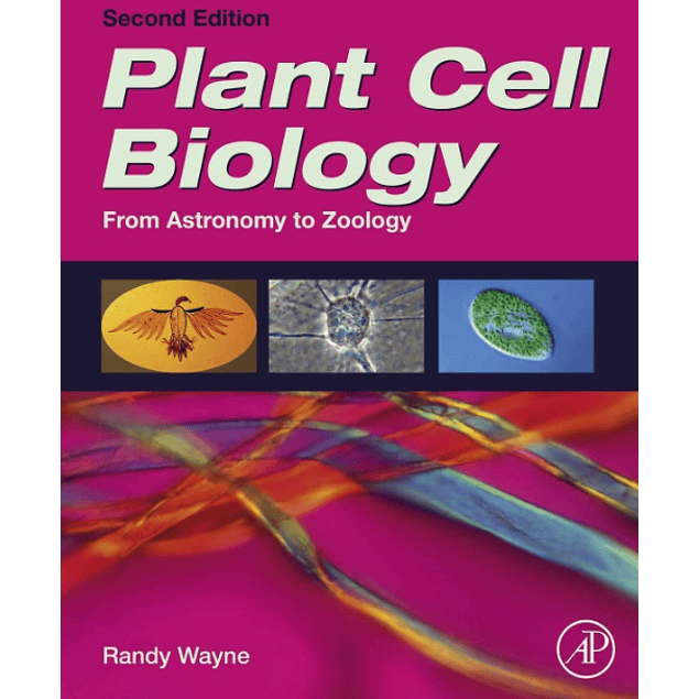 Plant Cell Biology: From Astronomy to Zoology