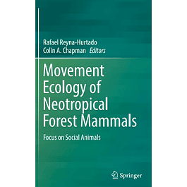 Movement Ecology of Neotropical Forest Mammals: Focus on Social Animals