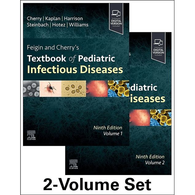 Feigin and Cherry's Textbook of Pediatric Infectious Diseases: 2-Volume Set 9th Edition