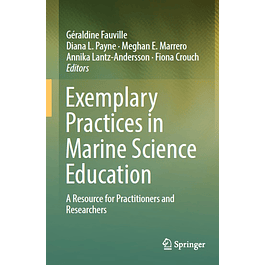 Exemplary Practices in Marine Science Education: A Resource for Practitioners and Researchers