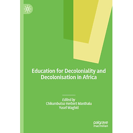 Education for Decoloniality and Decolonisation in Africa 