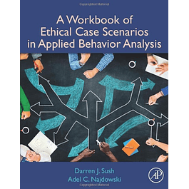  A Workbook of Ethical Case Scenarios in Applied Behavior Analysis