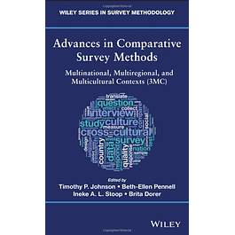 Advances in Comparative Survey Methods: Multinational, Multiregional, and Multicultural Contexts (3MC)