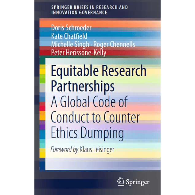 Equitable Research Partnerships: A Global Code of Conduct to Counter Ethics Dumping