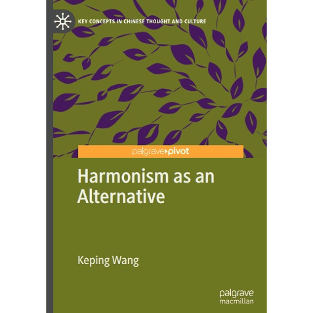 Harmonism as an Alternative
