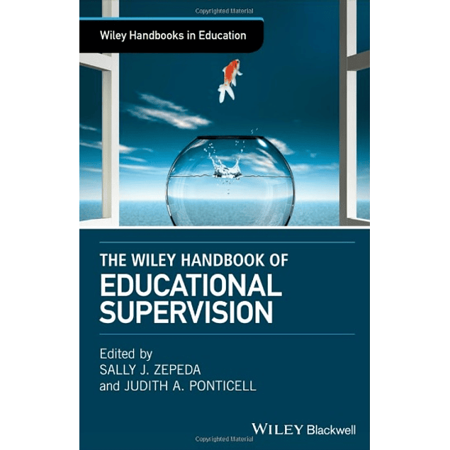 The Wiley Handbook of Educational Supervision