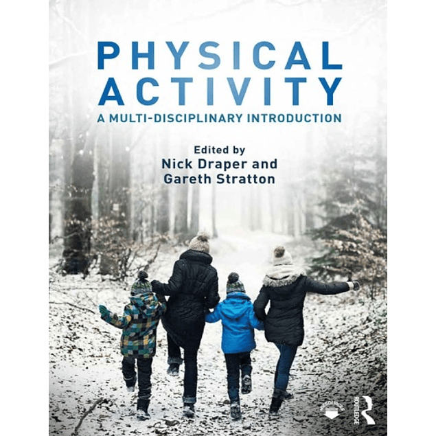  Physical Activity: A Multi-disciplinary Introduction 