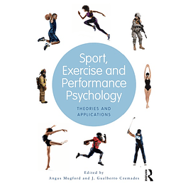  Sport, Exercise, and Performance Psychology: Theories and Applications 