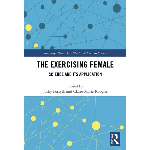 The Exercising Female: Science and Its Application