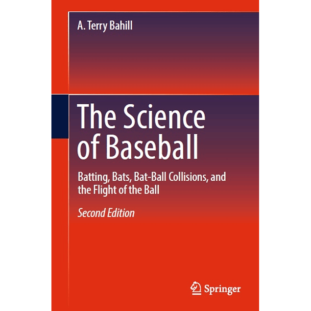 The Science of Baseball: Batting, Bats, Bat-Ball Collisions, and the Flight of the Ball