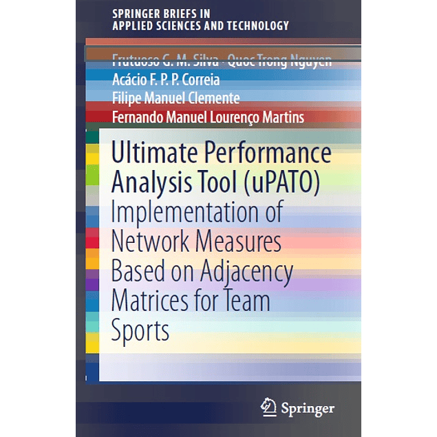 Ultimate Performance Analysis Tool (uPATO): Implementation of Network Measures Based on Adjacency Matrices for Team Sports