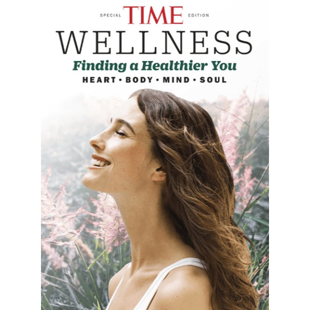 Wellness - Finding a Healthier You: HEART • BODY • MIND • SOUL