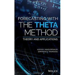  Forecasting With The Theta Method: Theory and Applications 