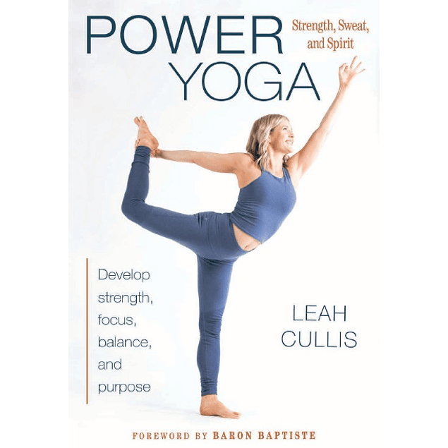  Power Yoga: Strength, Sweat, and Spirit 