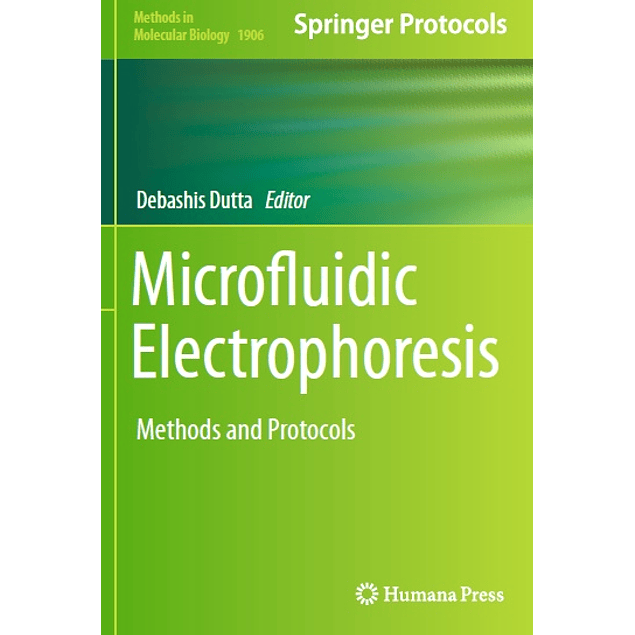 Microfluidic Electrophoresis: Methods and Protocols