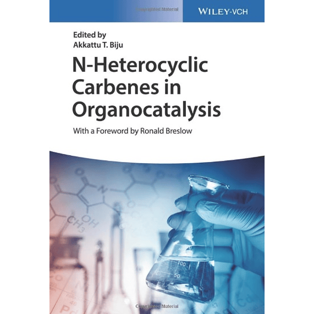  N-Heterocyclic Carbenes in Organocatalysis 
