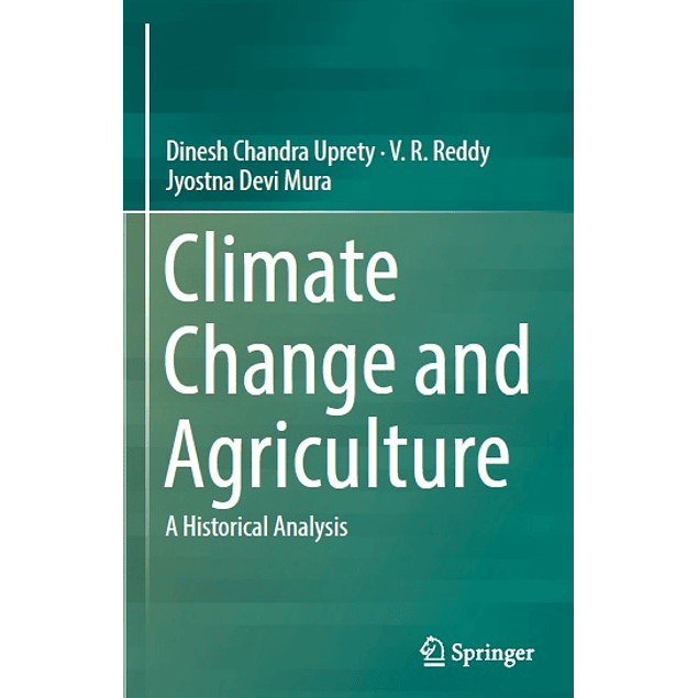  Climate Change and Agriculture: A Historical Analysis 