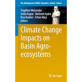Climate Change Impacts on Basin Agro-ecosystems