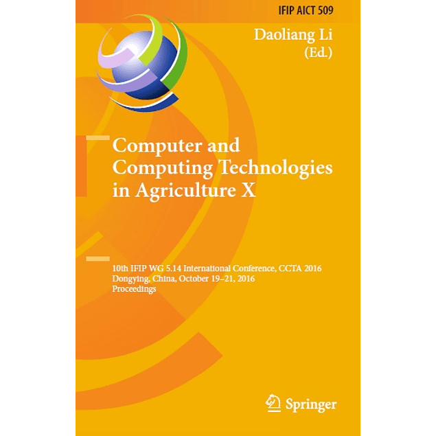 Computer and Computing Technologies in Agriculture X