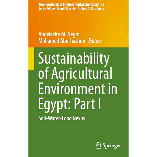 Sustainability of Agricultural Environment in Egypt: Part I: Soil-Water-Food Nexus