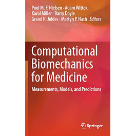  Computational Biomechanics for Medicine: Measurements, Models, and Predictions 
