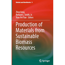  Production of Materials from Sustainable Biomass Resources