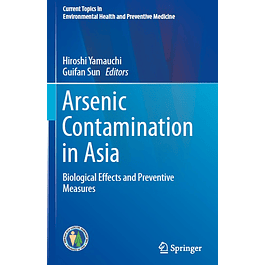 Arsenic Contamination in Asia: Biological Effects and Preventive Measures