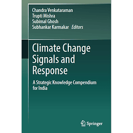 Climate Change Signals and Response: A Strategic Knowledge Compendium for India