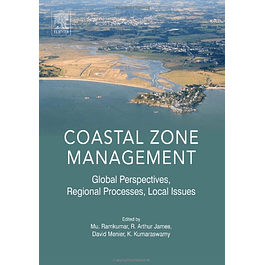  Coastal Zone Management: Global Perspectives, Regional Processes, Local Issues 