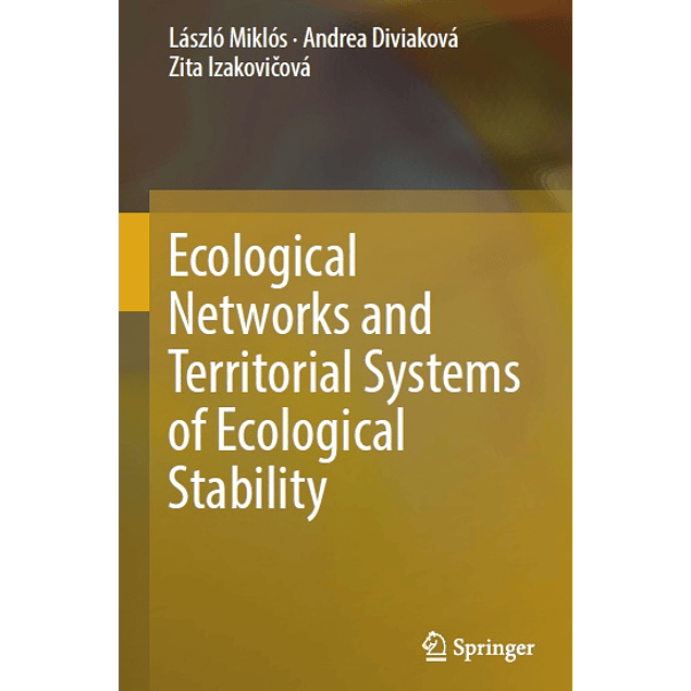  Ecological Networks and Territorial Systems of Ecological Stability