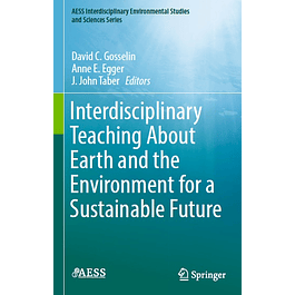  Interdisciplinary Teaching About Earth and the Environment for a Sustainable Future