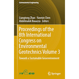 Proceedings of the 8th International Congress on Environmental Geotechnics Volume 3: Towards a Sustainable Geoenvironment
