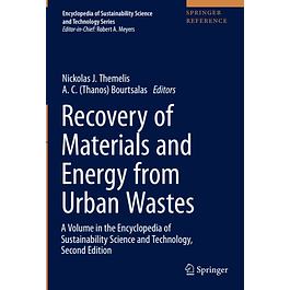 Recovery of Materials and Energy from Urban Wastes: A Volume in the Encyclopedia of Sustainability Science and Technology