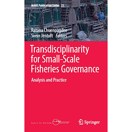 Transdisciplinarity for Small-Scale Fisheries Governance: Analysis and Practice