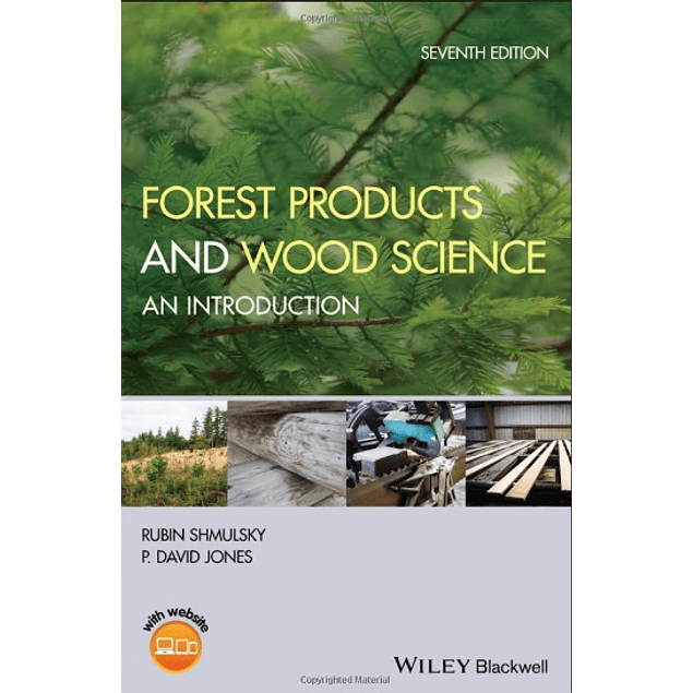  Forest Products and Wood Science: An Introduction 