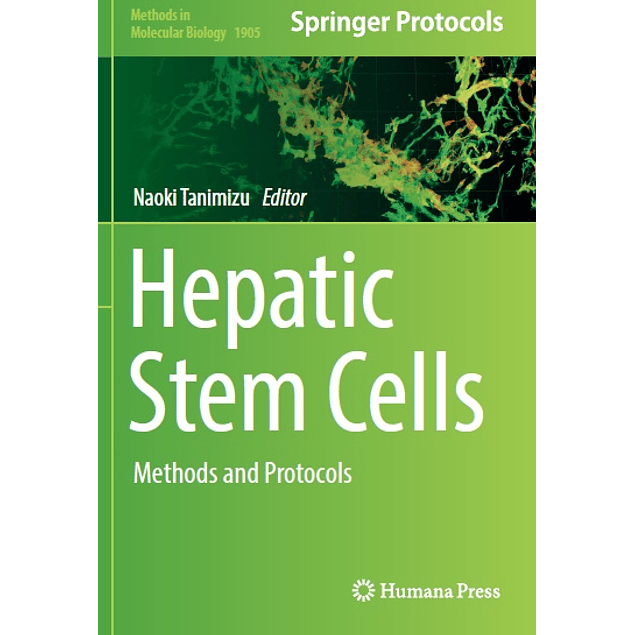 Hepatic Stem Cells: Methods and Protocols