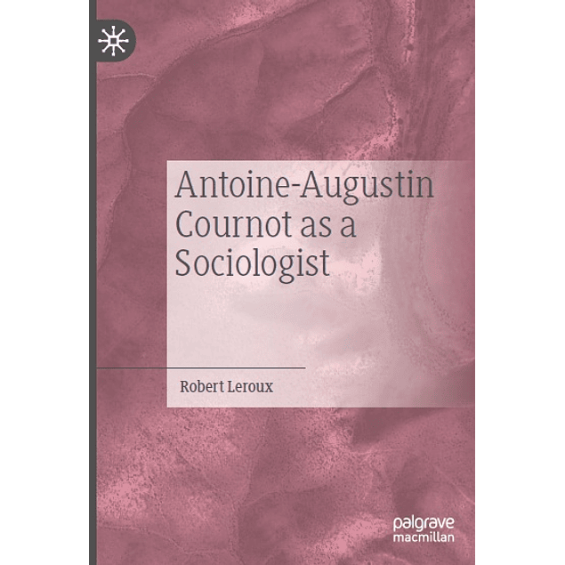  Antoine-Augustin Cournot as a Sociologist 