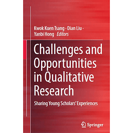  Challenges and Opportunities in Qualitative Research: Sharing Young Scholars’ Experiences 