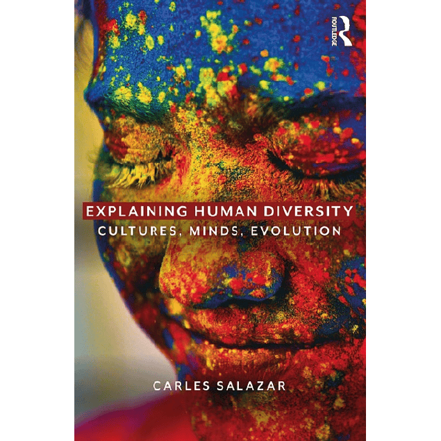  Explaining Human Diversity: Cultures, Minds, Evolution 