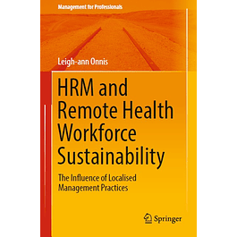HRM and Remote Health Workforce Sustainability: The Influence of Localised Management Practices