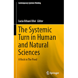 The Systemic Turn in Human and Natural Sciences: A Rock in The Pond