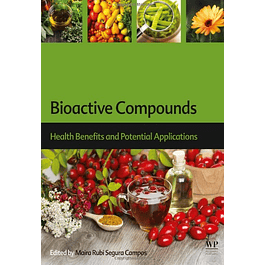 Bioactive Compounds: Health Benefits and Potential Applications