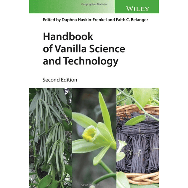  Handbook of Vanilla Science and Technology 