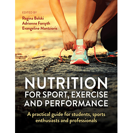  Nutrition for Sport, Exercise and Performance: A Practical Guide for Students, Sports Enthusiasts and Professionals 