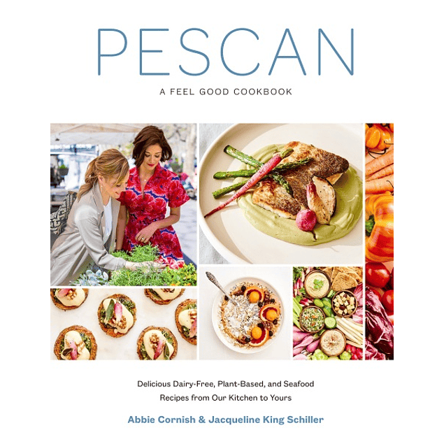  Pescan: A Feel Good Cookbook 